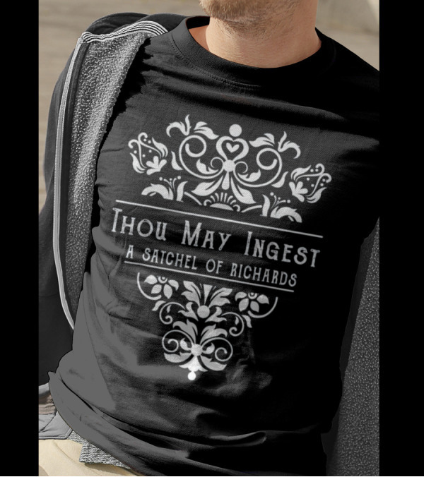 Thou May Ingest A Satchel Of Richards Ornate Classic T-Shirt