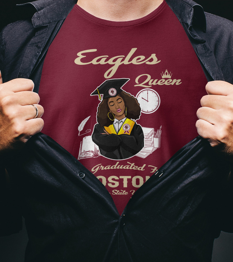 Eagles Queen Who Graduated From Boston San Diego State University T-Shirt
