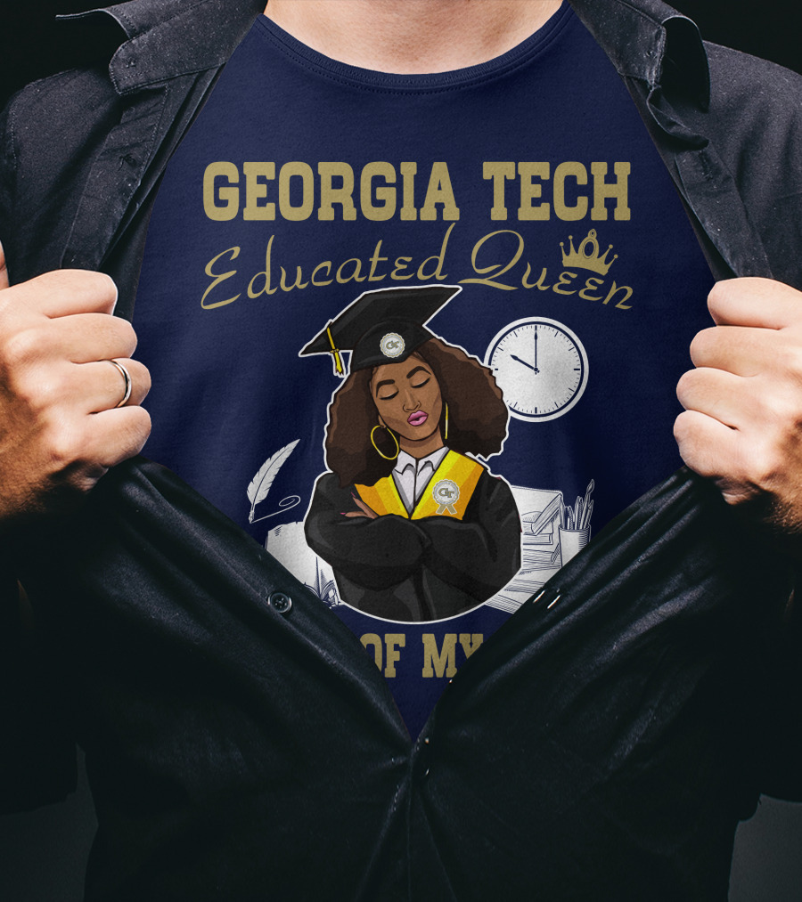 Georgia Tech Educated Queen Proud Of My Roots T-Shirt