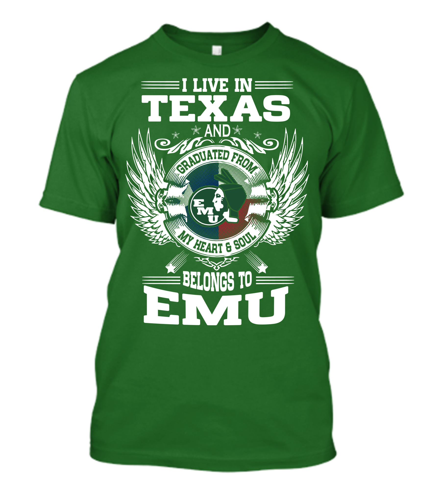 I Live In Texas And Graduated From EMU My Heart And Soul Belongs To EMU T-Shirt