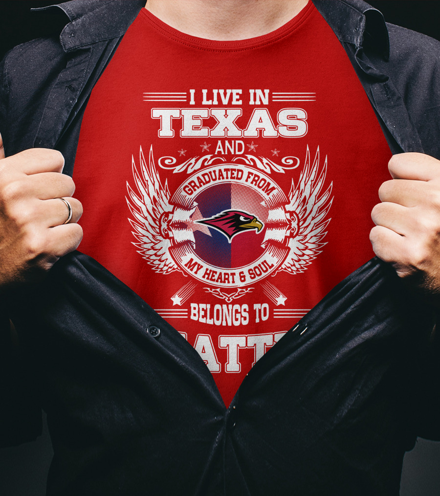 I Live IN Texas Graduated From My Heart And Soul Belongs To Seattle T-Shirt
