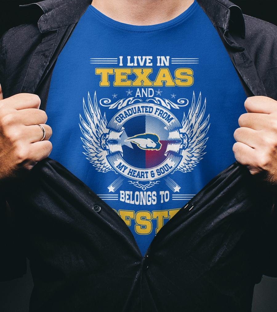 I Live IN Texas Graduated From My Heart And Soul Belongs To Hofstra T-Shirt