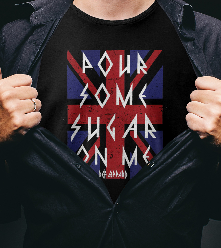 Pour Some Sugar On Me Def Leppard Def1 T-Shirt