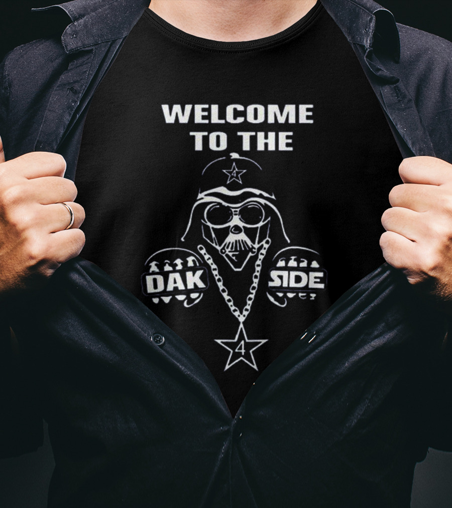 Welcome To The Dak Side 4 Star Cowboysclone T-Shirt