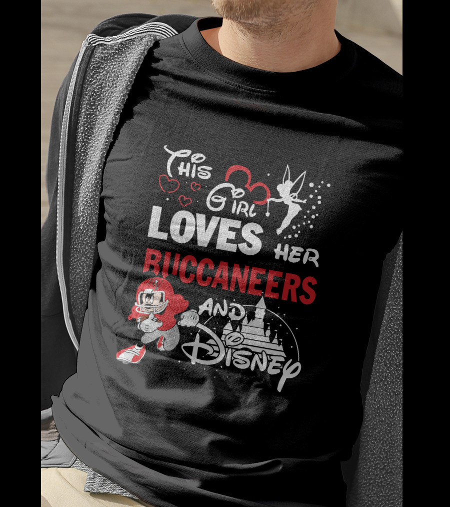 This Girl Loves Her Buccaneers And Disney T-Shirt