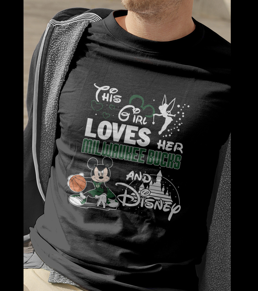 This Girl Loves Her Milwaukee Bucks And Disney T-Shirt