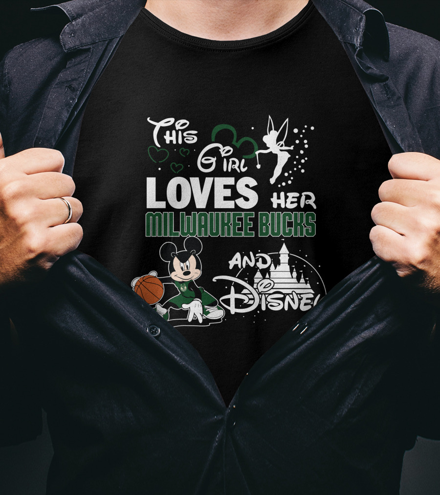 This Girl Loves Her Milwaukee Bucks And Disney T-Shirt