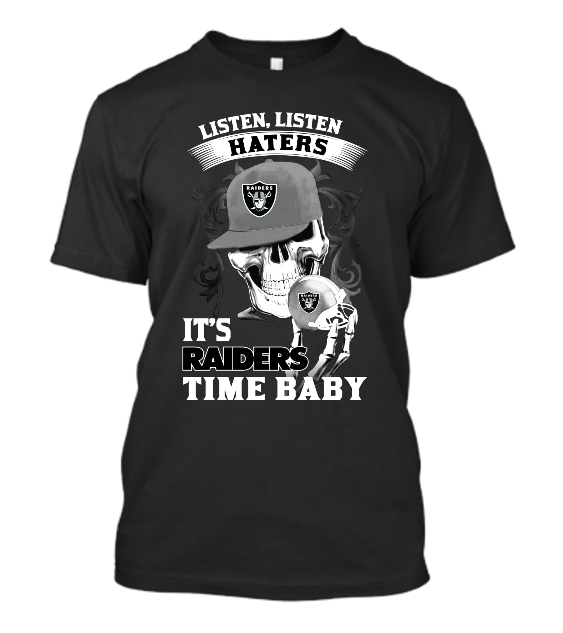 Listen Listen Haters It's Raiders Time Baby T-Shirt
