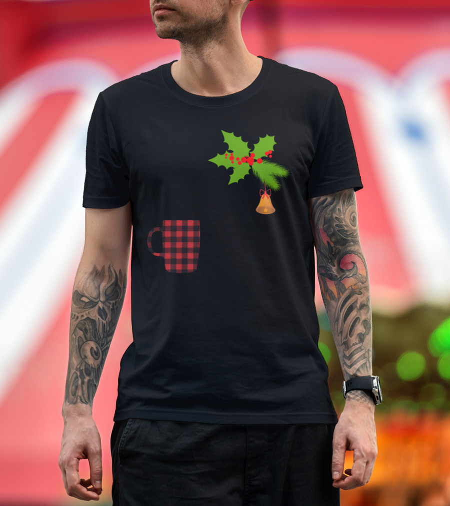 It's A Christmas Movies and Coffee Kind Of Day With Holly and Plaid Mug T-Shirt