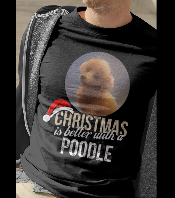 Christmas Is Better With A Poodle Santa Hat T-Shirt