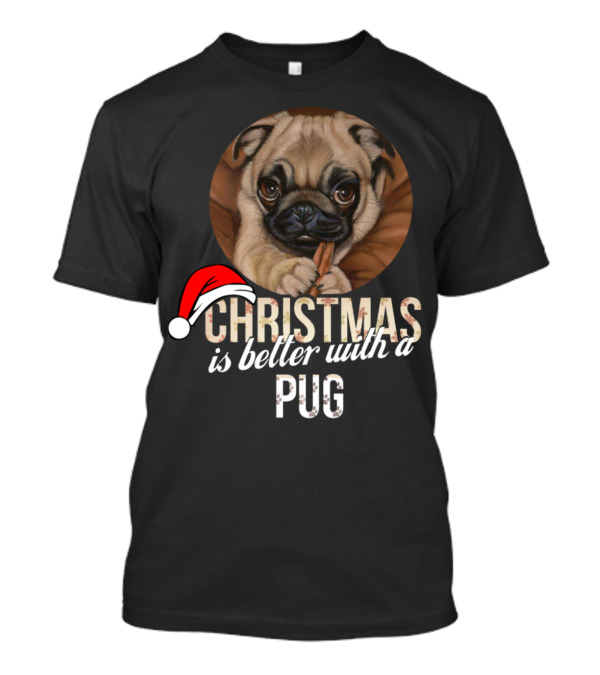 Christmas Is Better With A Pug Wearing Santa Hat T-Shirt