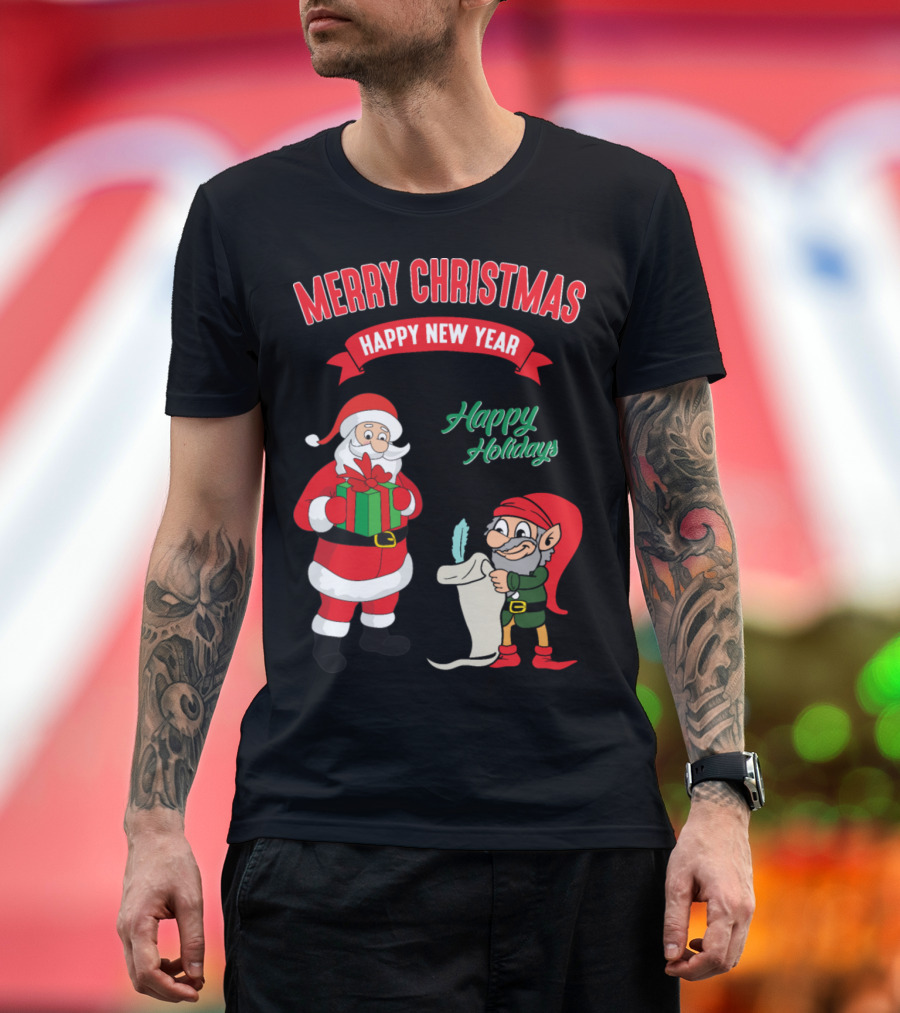 Merry Christmas Happy New Year Happy Holidays with Santa Claus and Elf T-Shirt