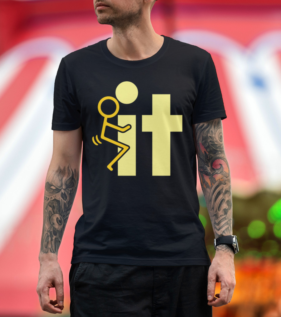 Fck It Offensive Rude Stick Figure Humor T-Shirt