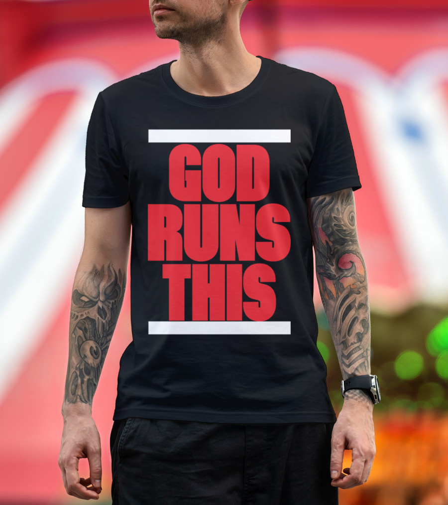 God Runs This Christian T-Shirt