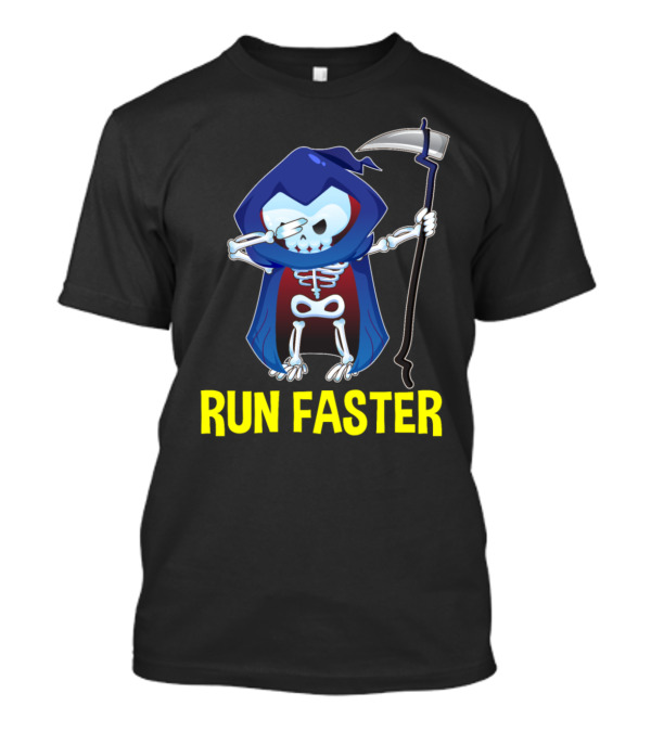 Dabbing Grim Reaper Run Faster T-Shirt