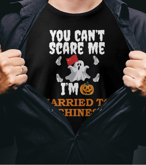 You Can't Scare Me I'm Married To A Chinese Ghost With Flag And Pumpkin T-Shirt