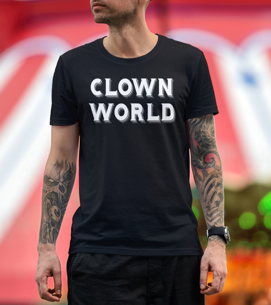 Clown World Humor Meme Phrase спортивные Parody Culture T-Shirt