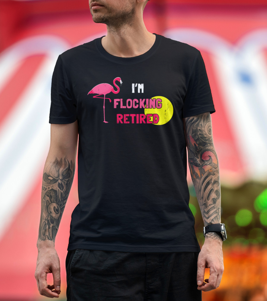 I'm Flocking Retired Flamingo with Yellow Sun Background T-Shirt