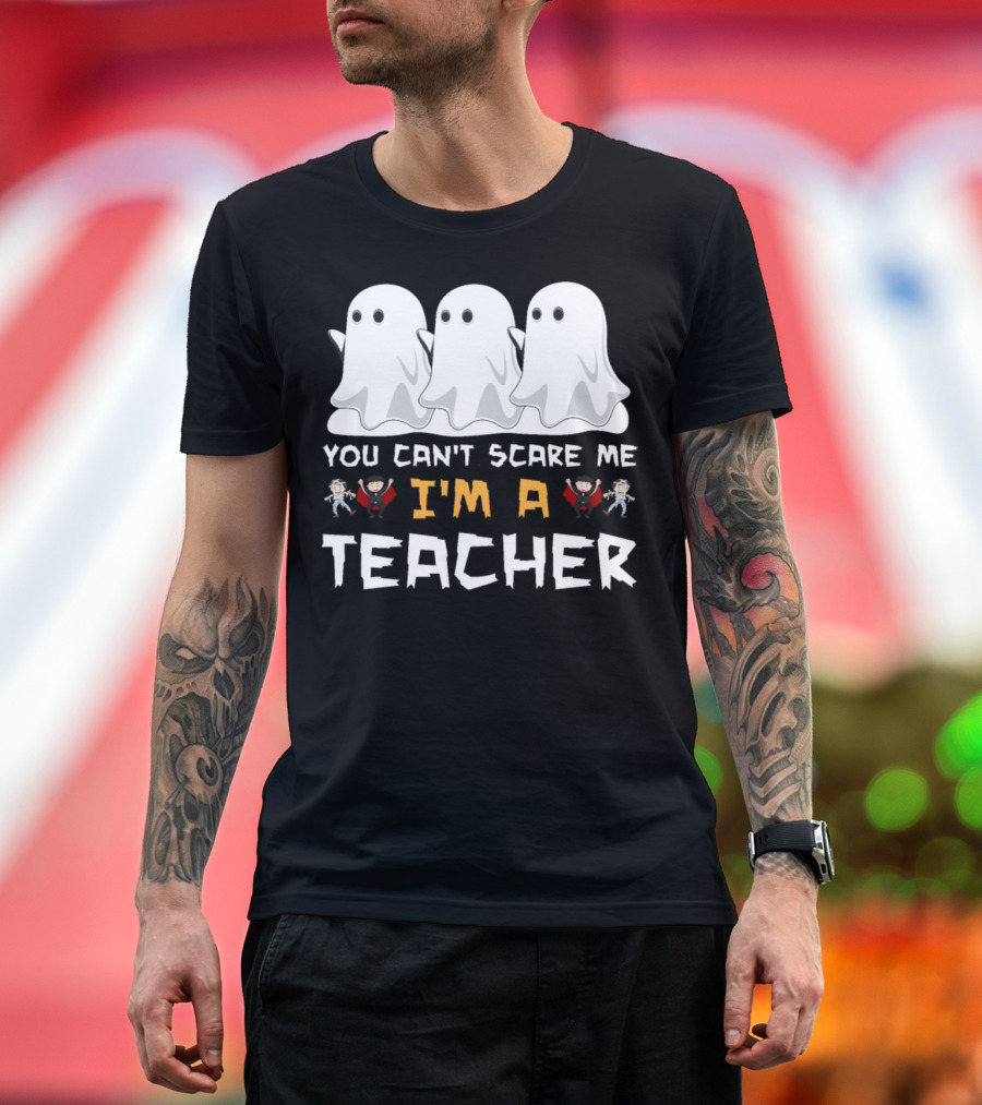 You Can't Scare Me I'm A Teacher Ghosts and Dancing Figures T-Shirt