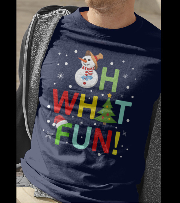 Oh What Fun Christmas With Snowman, Tree, And Festive Holiday Snowflakes T-Shirt
