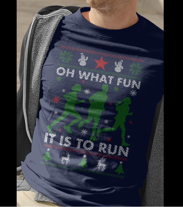 Oh What Fun It Is To Run Holiday Sweater Style Runner T-Shirt