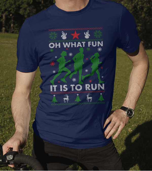 Oh What Fun It Is To Run Holiday Sweater Style Runner T-Shirt
