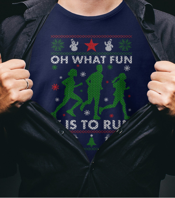 Oh What Fun It Is To Run Holiday Sweater Style Runner T-Shirt