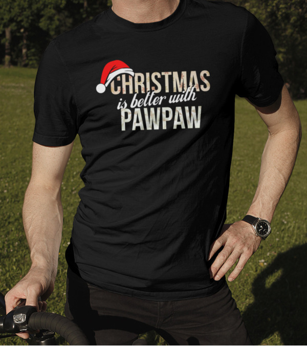Christmas Is Better With Pawpaw Santa Hat T-Shirt