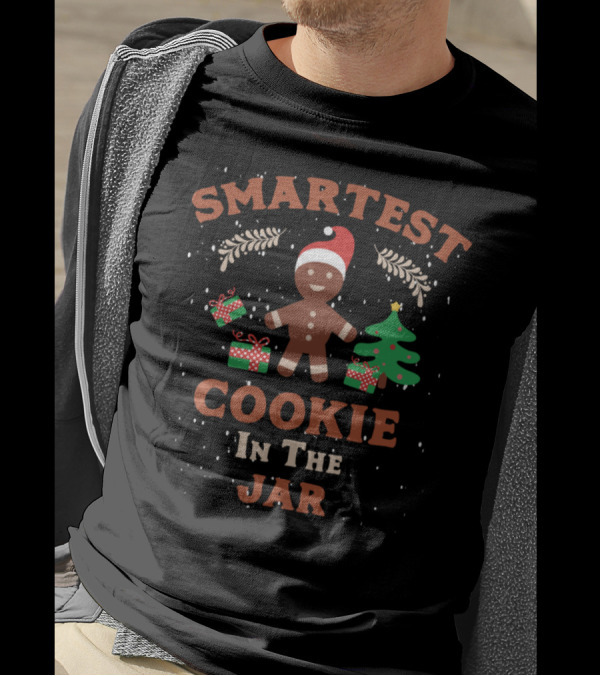 SMART COOKIE IN THE JAR GINGERBREAD HOLIDAY T-Shirt