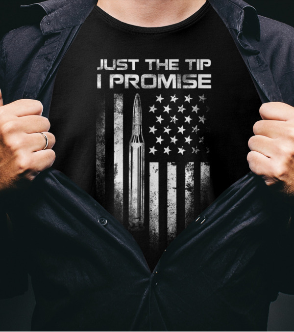 Veteran Just The Tip I Promise USA Flag Bullet T-Shirt