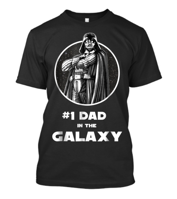 Star Wars #1 Dad In The Galaxy Darth Vader T-Shirt