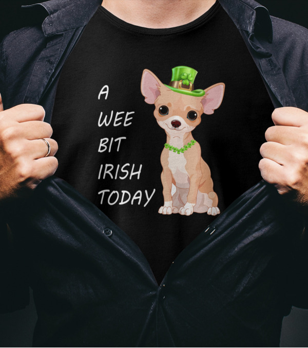A Wee Bit Irish Today Chihuahua Wearing Green Leprechaun Hat T-Shirt