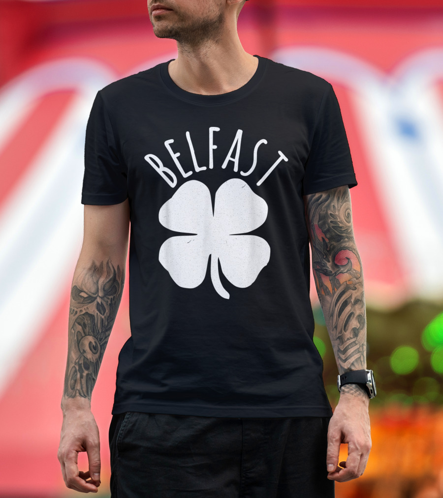 Belfast Shamrock St Patrick's Day T-Shirt