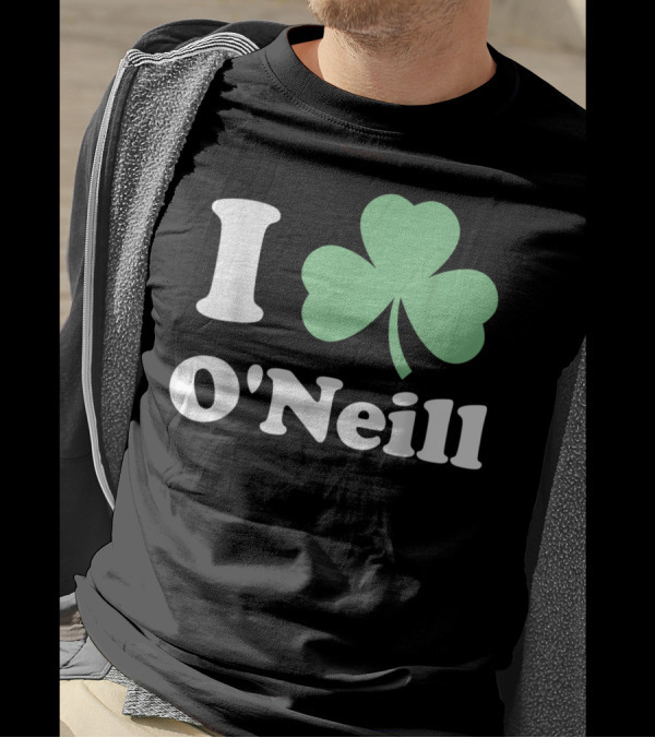 I Shamrock O'Neill St Patrick's Day T-Shirt
