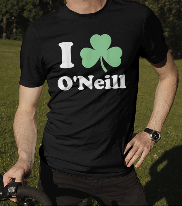 I Shamrock O'Neill St Patrick's Day T-Shirt