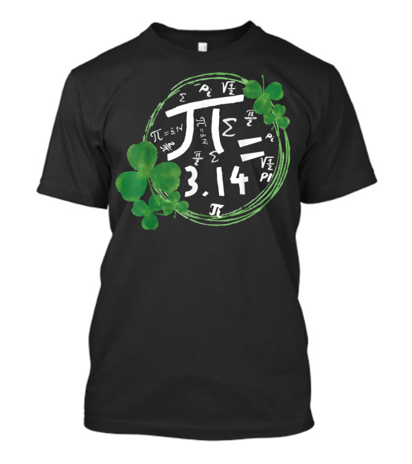 St Patrick's Day Pi Equals 3.14 Shamrock Math Symbols T-Shirt