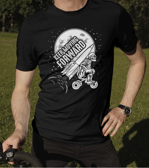 Keep Moving Forward Rocket Tricycle Skeleton Moon T-Shirt