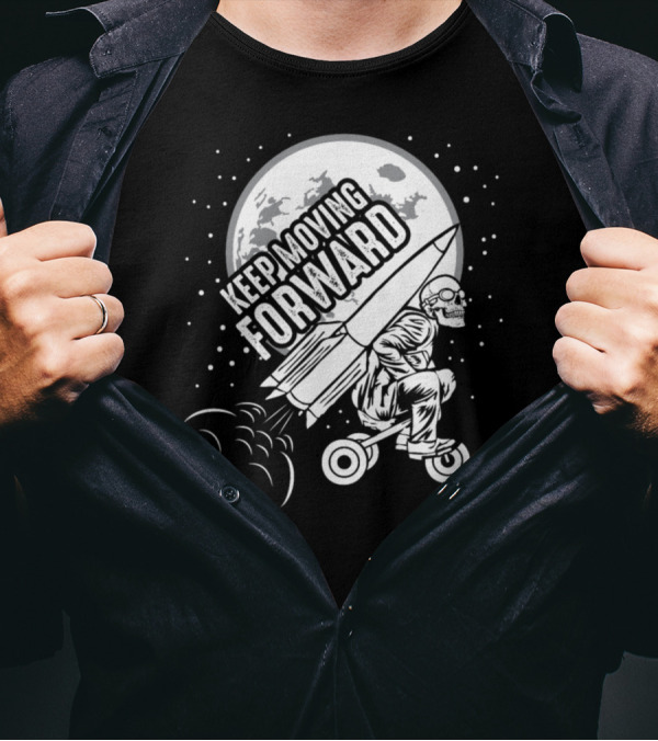 Keep Moving Forward Rocket Tricycle Skeleton Moon T-Shirt