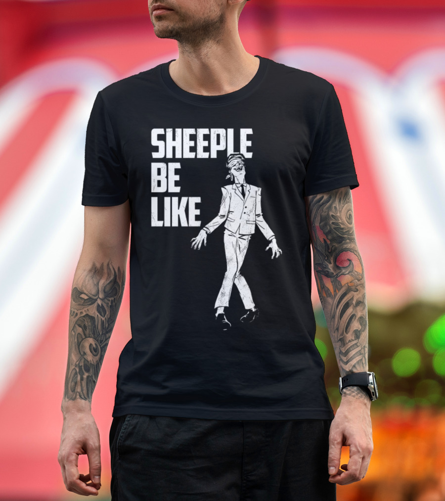 Sheeple Be Like Blissfully Unaware Man in Suit T-Shirt