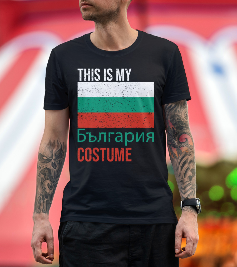 This Is My Bulgaria Costume Flag България T-Shirt