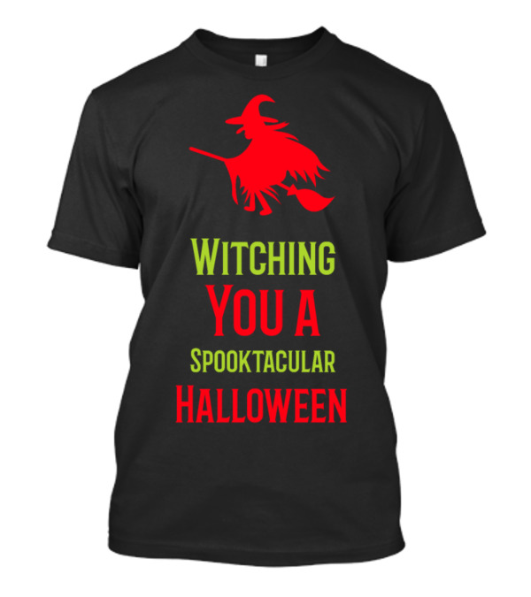 Witching You A Spooktacular Halloween Red Witch T-Shirt