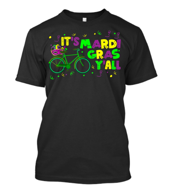 IT'S MARDI GRAS Y'ALL BICYCLE JESTER HAT T-Shirt