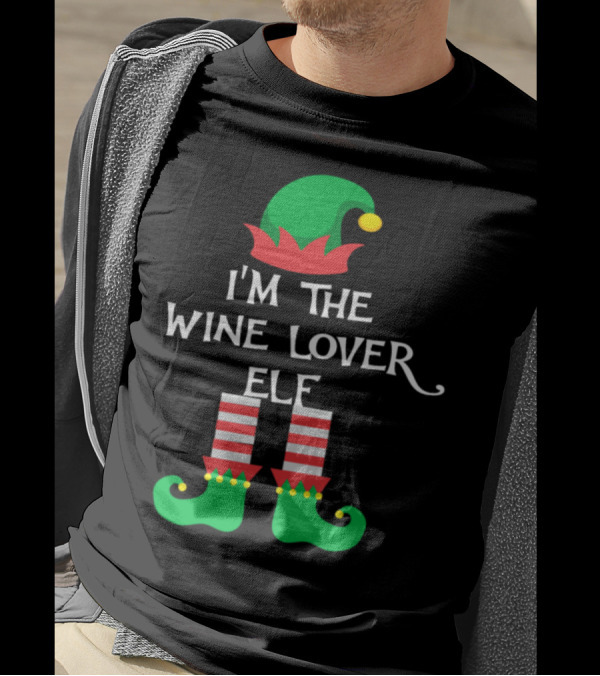 I'm The Wine Lover Elf Christmas Matching Family Group T-Shirt