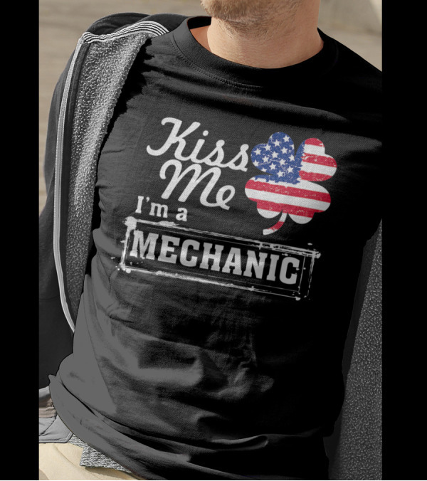 Kiss Me I'm A Mechanic American Shamrock T-Shirt
