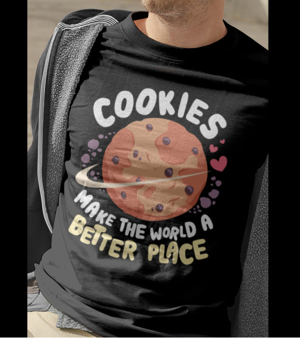 Cookies Make The World A Better Place Planet Cookie With Hearts And Rings T-Shirt