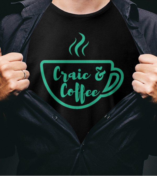 Craic And Coffee What's The Craic Cup T-Shirt