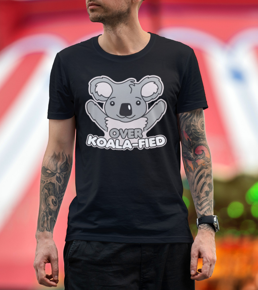 Over Koala Fied Koala Cartoon Text Image T-Shirt