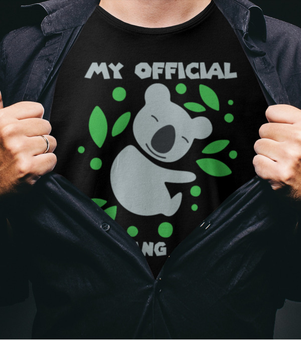 MY OFFICIAL NAPPING SHIRT KOALA AND GREEN LEAVES T-Shirt