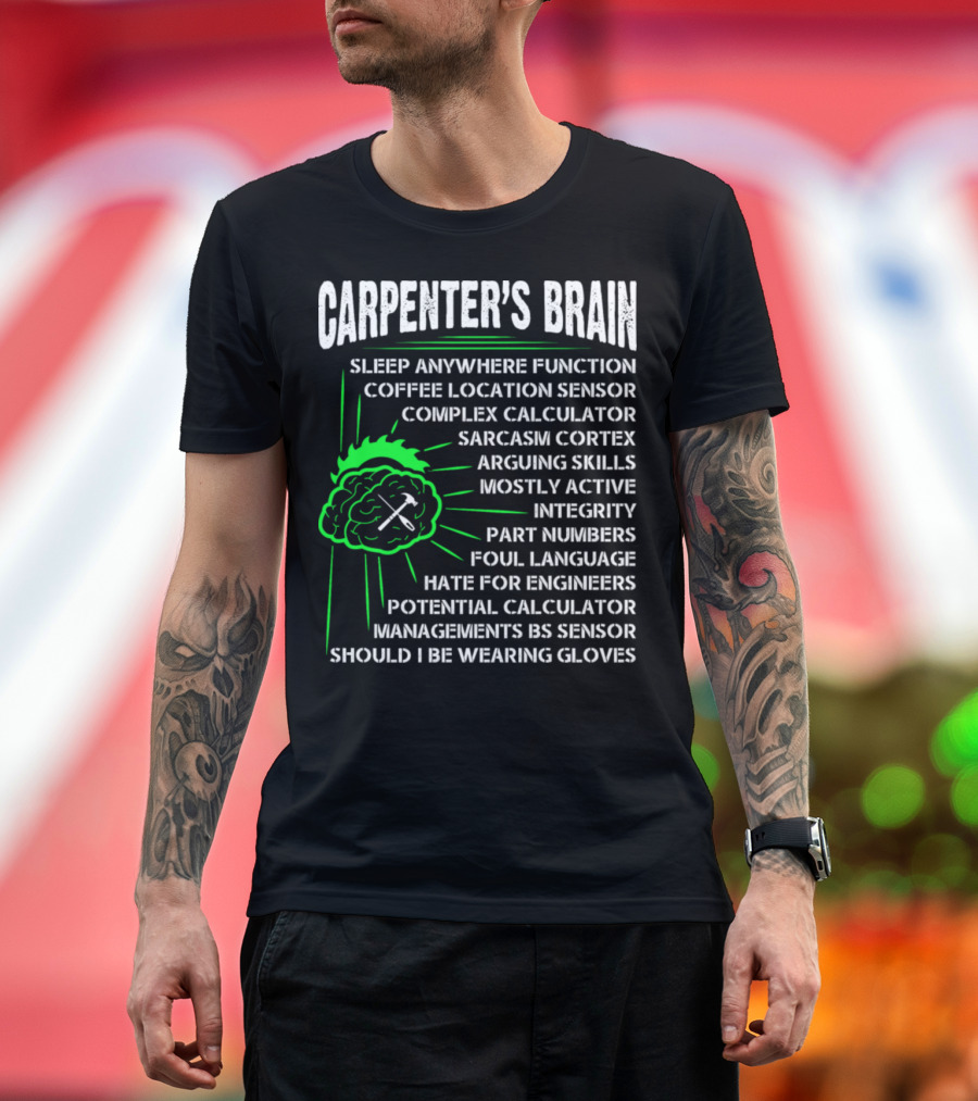 Carpenter's Brain Sleep Anywhere Function Coffee Location Sensor Complex Calculator Sarcasm Cortex T-Shirt