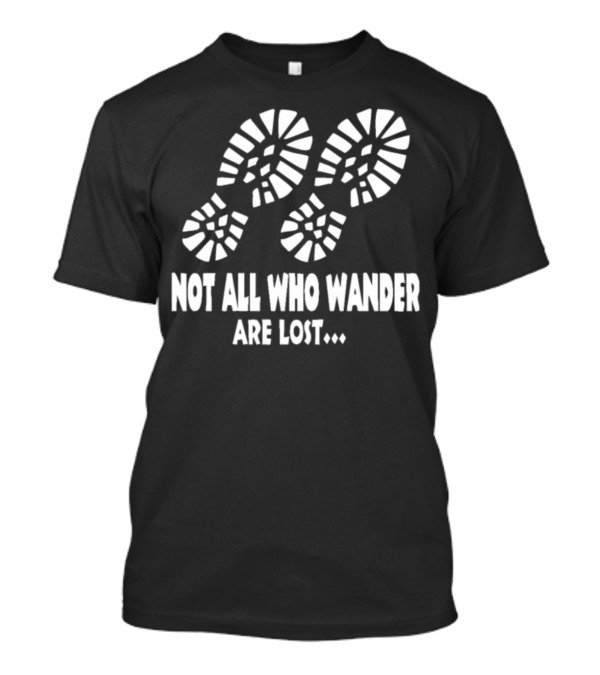 Not All Who Wander Are Lost Hiking Boot Footprints T-Shirt